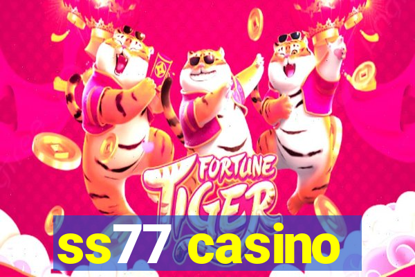 ss77 casino